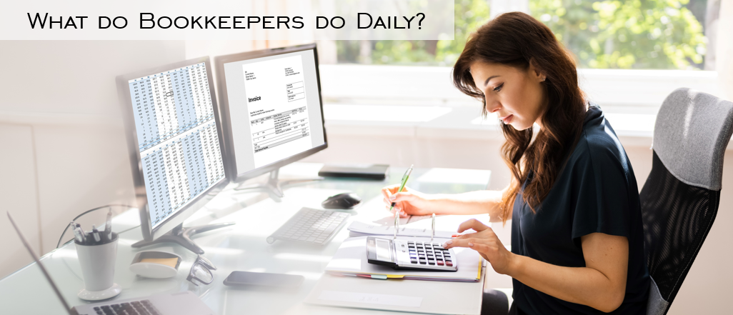 What do bookkeepers do daily?